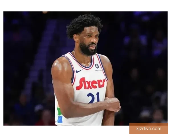 恩比德直言原因猜对方不想自己上场引发关注